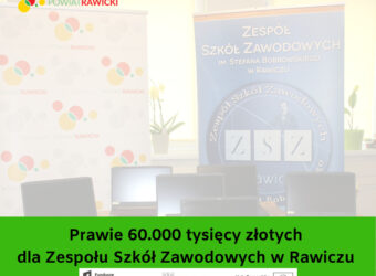 Prawie 60 tys. zł dla Zespołu Szkół Zawodowych w Rawiczu