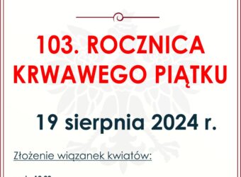 103. rocznica Krwawego piątku