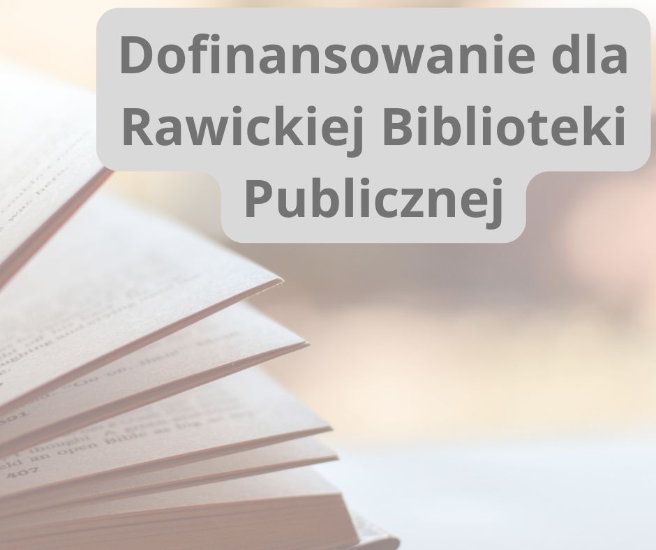 Dofinansowanie dla Rawickiej Biblioteki Publicznej